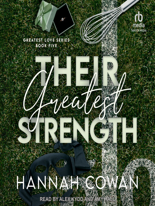 Title details for Their Greatest Strength by Hannah Cowan - Available